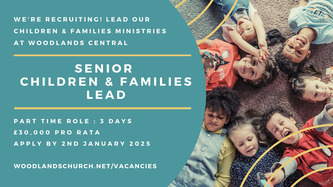 Senior Children and Families Lead: Woodlands Church