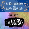 Merry Christmas and Happy New Year from Bristol Noise!