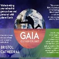 Gaia Our Home Planet at Bristol Cathedral