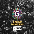 Gather Movement News: Summit Reflections